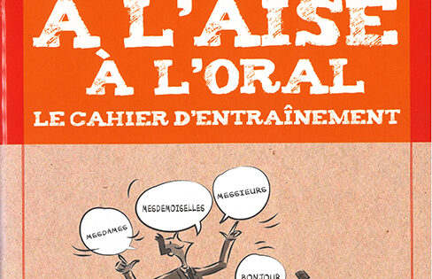 A l’aise à l’oral