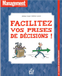 Facilitez vos prises de décisions !