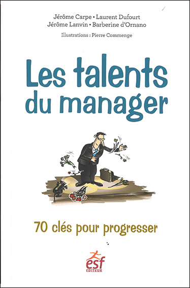 Les talents du manager – 70 clés pour progresser