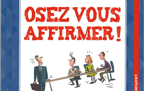 Osez vous affirmer !