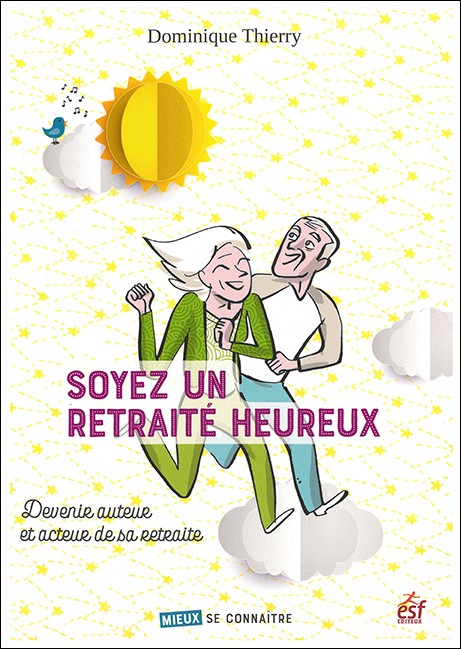 Soyez un retraité heureux